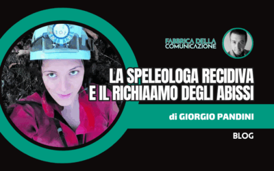 La speleologa recidiva e il richiamo degli abissi