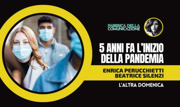 COVID. 5 ANNI FA L’INIZIO DELLA PANDEMIA