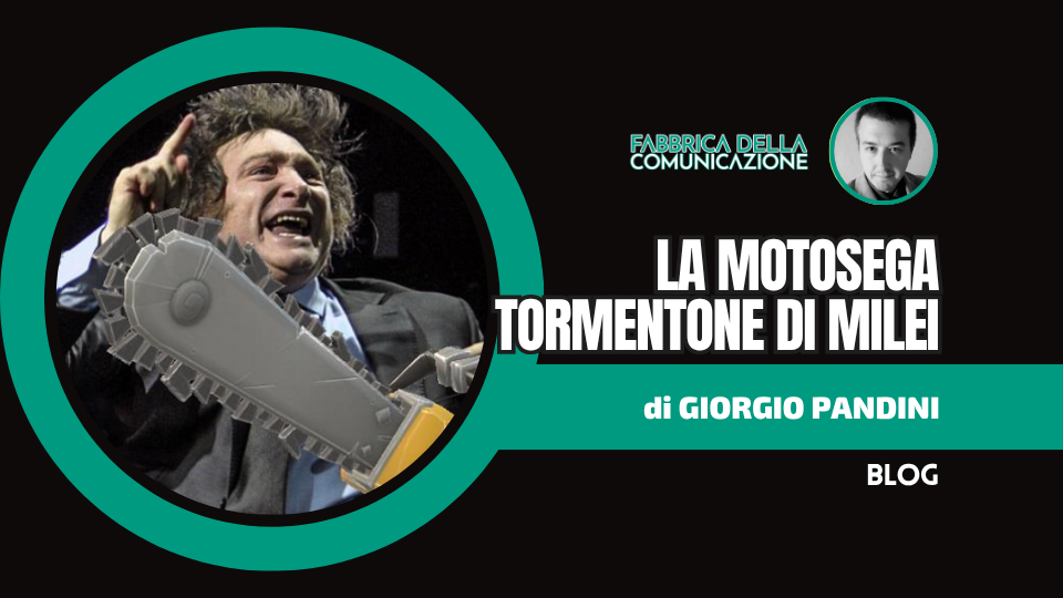 La motosega tormentone di Milei