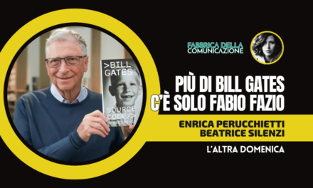 PIÙ DI BILL GATES C’È SOLO FABIO FAZIO