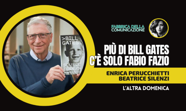PIÙ DI BILL GATES C’È SOLO FABIO FAZIO