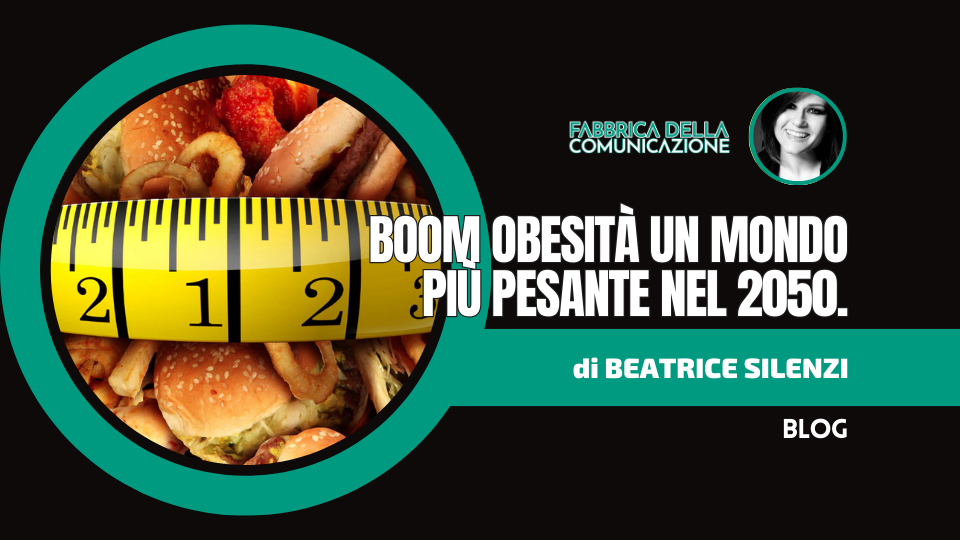 Boom obesità. Un mondo più pesante (e depresso) nel 2050.