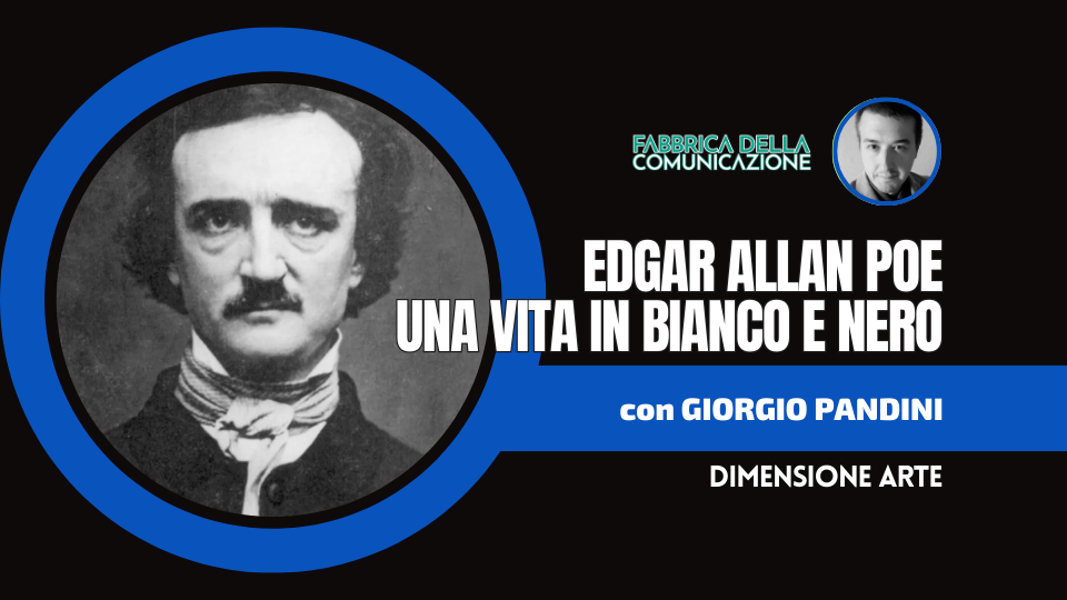 EDGAR ALLAN POE. UNA VITA IN BIANCO E NERO