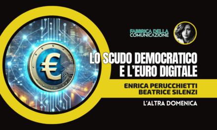 LO SCUDO DEMOCRATICO E L’EURO DIGITALE