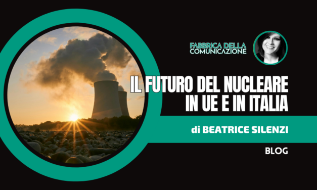 Il futuro dell’energia nucleare in UE e in Italia