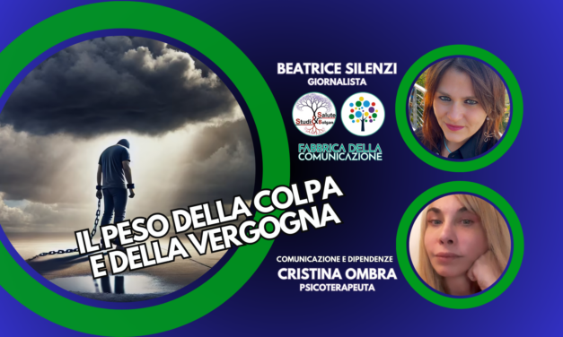 IL SENSO DI COLPA E IL PESO DELLA VERGOGNA
