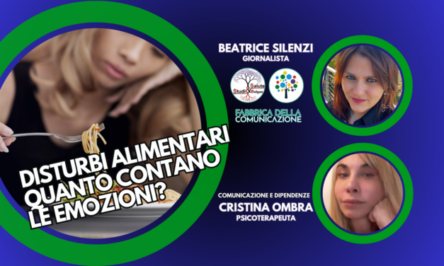 DISTURBI ALIMENTARI. QUANTO CONTANO LE EMOZIONI?