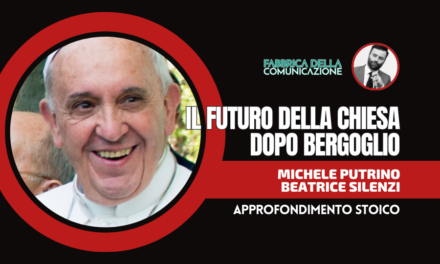 IL FUTURO DELLA CHIESA DOPO BERGOGLIO