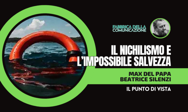 IL NICHILISMO E L’IMPOSSIBILE SALVEZZA