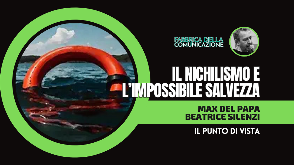 IL NICHILISMO E L’IMPOSSIBILE SALVEZZA