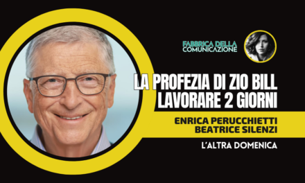 PROFEZIA DI GATES. LAVORARE 2 GIORNI ALLA SETTIMANA