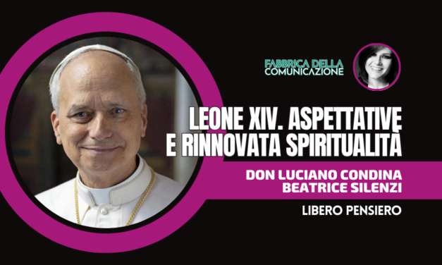 LEONE XIV. ASPETTATIVE E RINNOVATA SPIRITUALITÀ