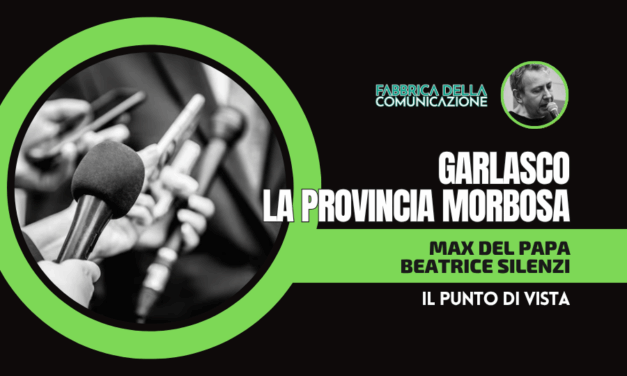 GARLASCO. LA PROVINCIA MORBOSA