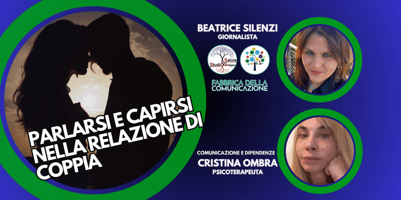 PARLARSI E CAPIRSI NELLA RELAZIONE DI COPPIA