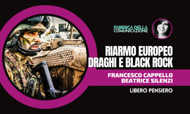 RIARMO EUROPEO. DRAGHI E BLACK ROCK