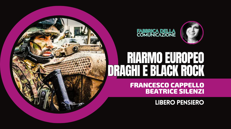 RIARMO EUROPEO. DRAGHI E BLACK ROCK