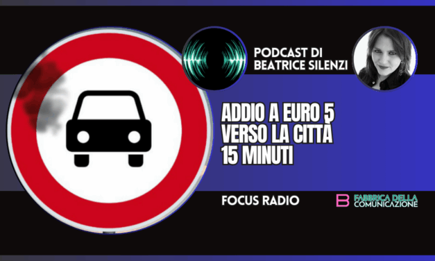 ADDIO A EURO 5. VERSO LA CITTÀ 15 MINUTI