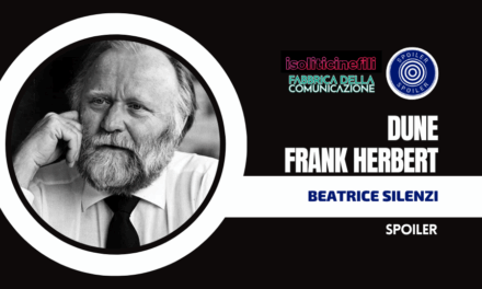 DUNE – FRANK HERBERT L’EPOPEA SULLE SABBIE
