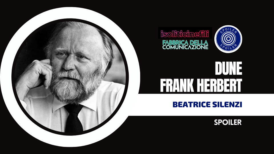DUNE – FRANK HERBERT L’EPOPEA SULLE SABBIE
