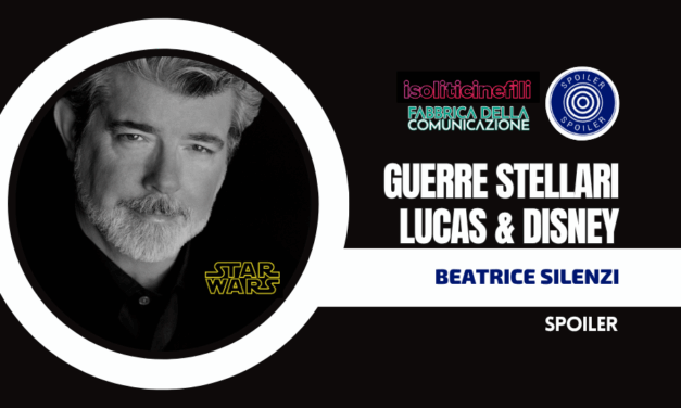 STAR WARS (Guerre Stellari) – GEORGE LUCAS & DISNEY