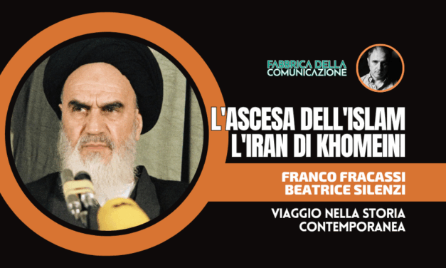 L’ASCESA DELL’ISLAM. L’IRAN DI KHOMEINI