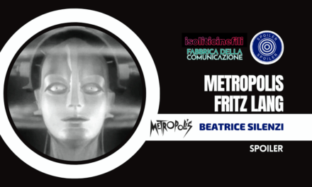 METROPOLIS – FRITZ LANG TRANSUMANESIMO E DISTOPIA