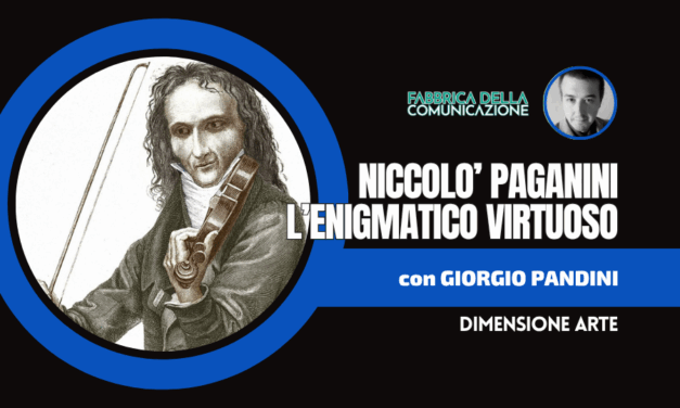 NICCOLO’ PAGANINI. L’ENIGMATICO VIRTUOSO