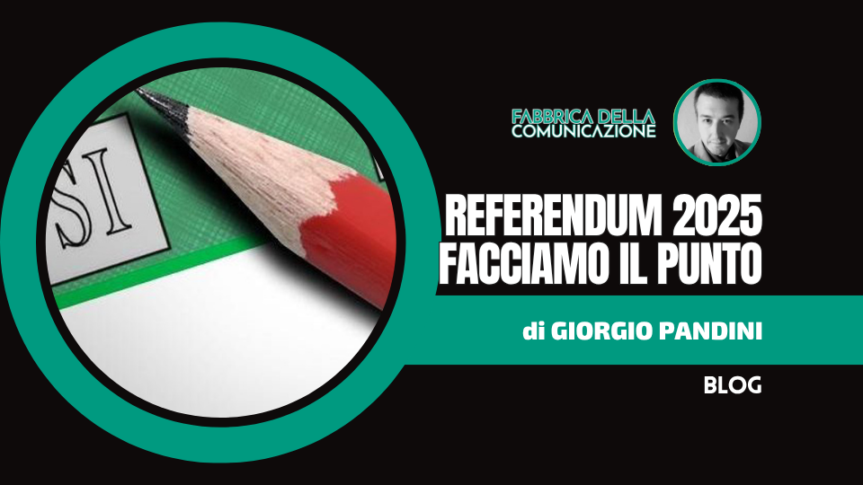 Referendum 2025. Facciamo il punto