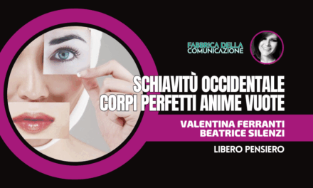 SCHIAVITÙ OCCIDENTALE. CORPI PERFETTI ANIME VUOTE