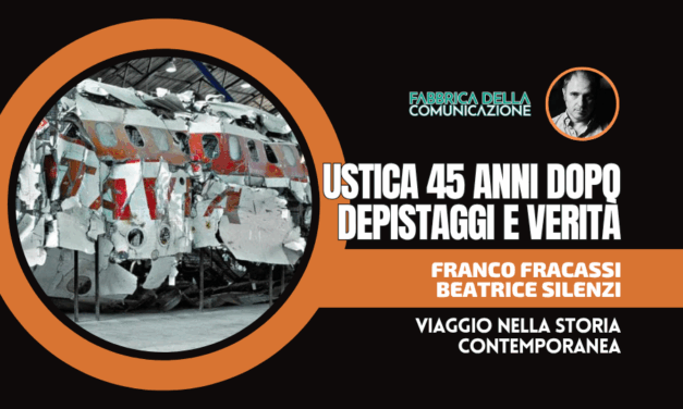 USTICA 45 ANNI DOPO. DEPISTAGGI E VERITÀ