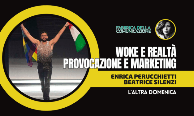 WOKE E REALTÀ. PROVOCAZIONE E MARKETING