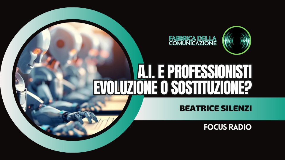 A.I. E PROFESSIONISTI. EVOLUZIONE O SOSTITUZIONE?
