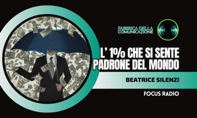 L’1% CHE SI SENTE PADRONE DEL MONDO
