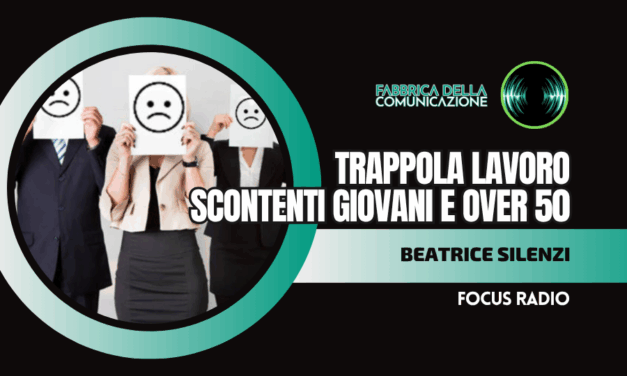 TRAPPOLA LAVORO. SCONTENTI GIOVANI E OVER 50