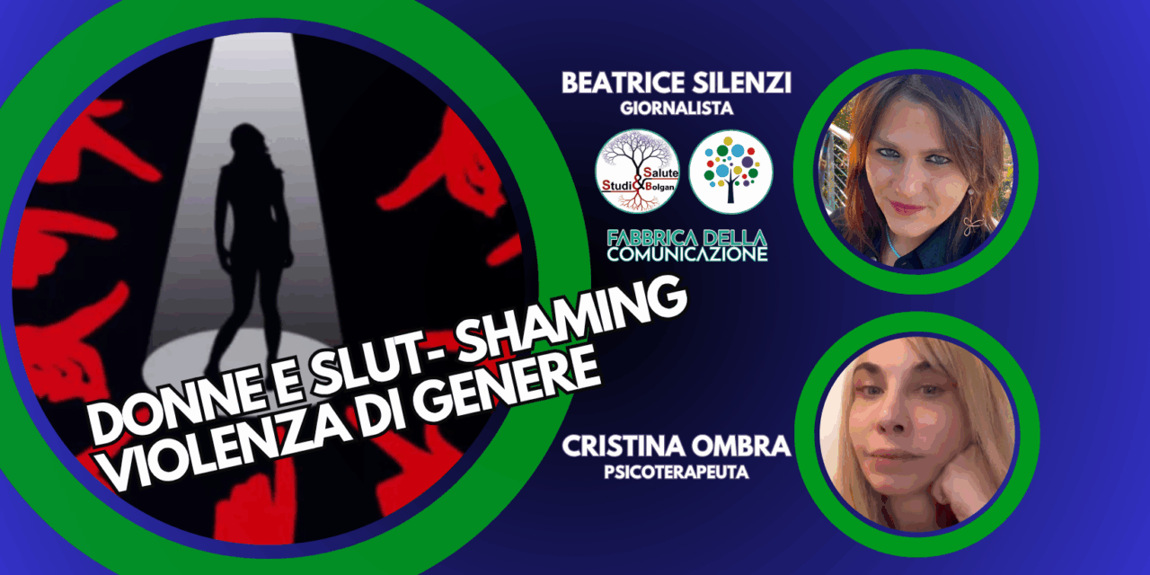 RICONOSCERE LO SLUT SHAMING. VIOLENZA DI GENERE