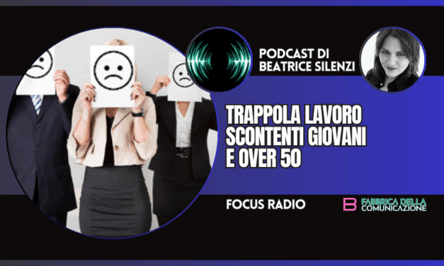 TRAPPOLA LAVORO. SCONTENTI GIOVANI E OVER 50