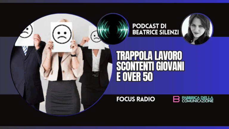 TRAPPOLA LAVORO. SCONTENTI GIOVANI E OVER 50
