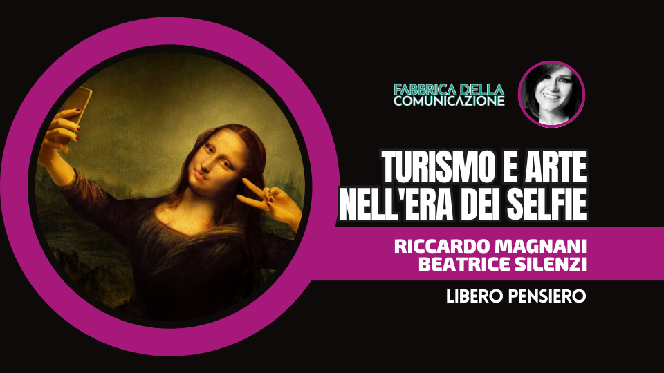 TURISMO E ARTE NELL’ERA DEI SELFIE