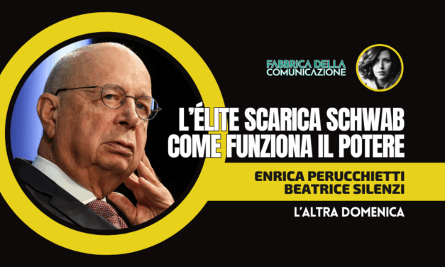 L’ÉLITE SCARICA SCHWAB. COME FUNZIONA IL POTERE