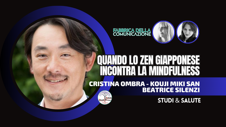 QUANDO LO ZEN GIAPPONESE INCONTRA LA MINDFULNESS