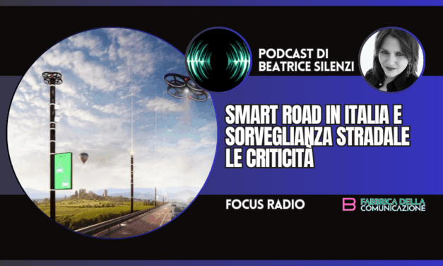 SMART ROAD IN ITALIA E SORVEGLIANZA STRADALE