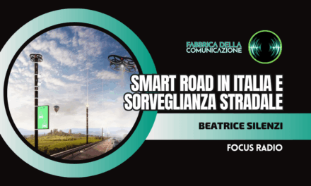 SMART ROAD IN ITALIA E SORVEGLIANZA STRADALE