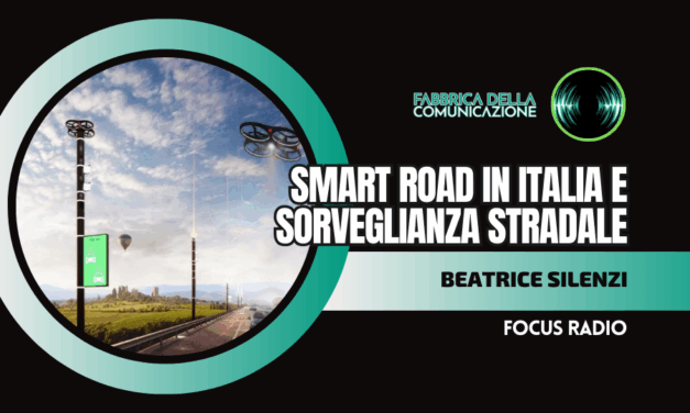 SMART ROAD IN ITALIA E SORVEGLIANZA STRADALE