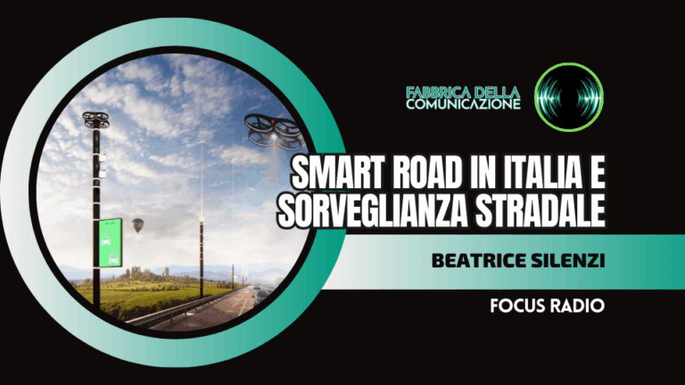 SMART ROAD IN ITALIA E SORVEGLIANZA STRADALE