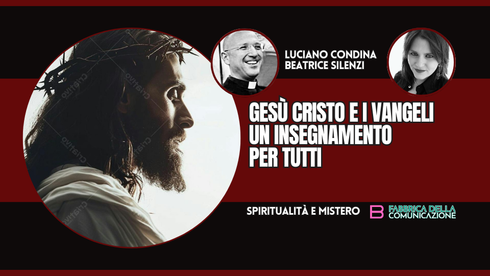 GESÙ CRISTO E I VANGELI. UN INSEGNAMENTO PER TUTTI