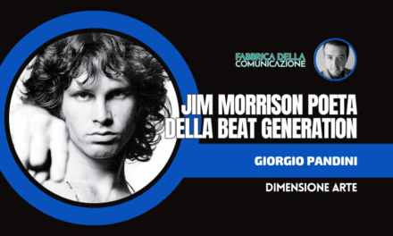 JIM MORRISON. POETA DELLA BEAT GENERATION