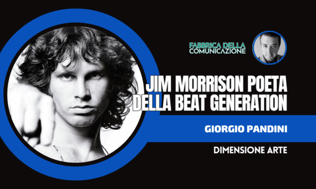 JIM MORRISON. POETA DELLA BEAT GENERATION