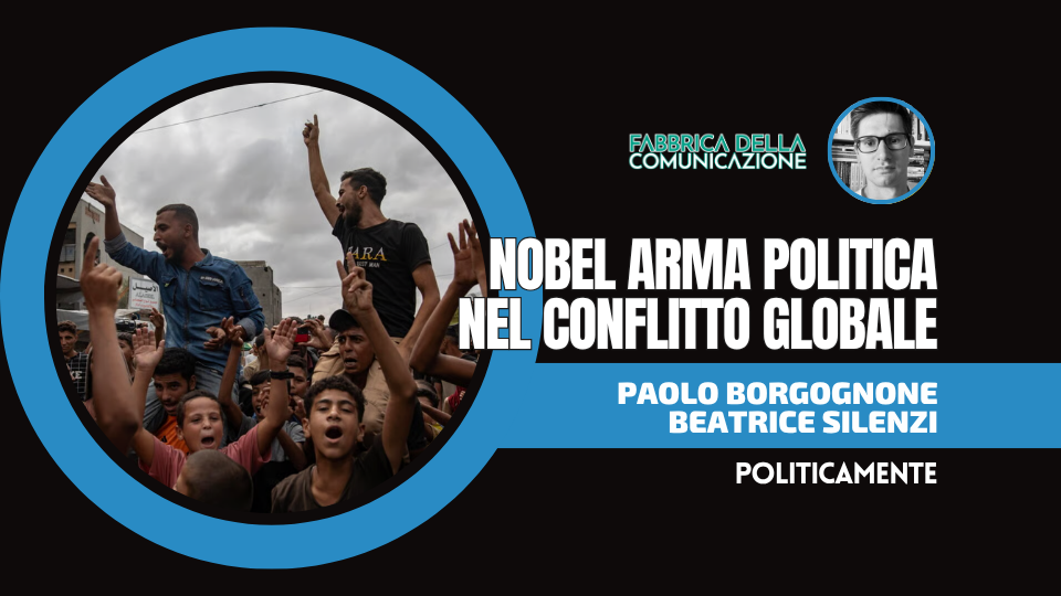 NOBEL COME ARMA POLITICA NEL CONFLITTO GLOBALE