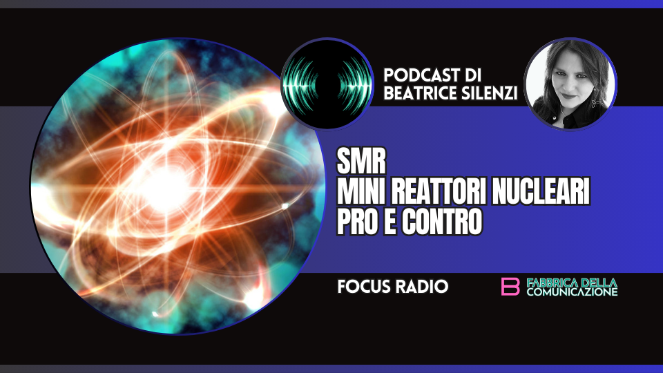 SMR: MINI REATTORI NUCLEARI PRO E CONTRO