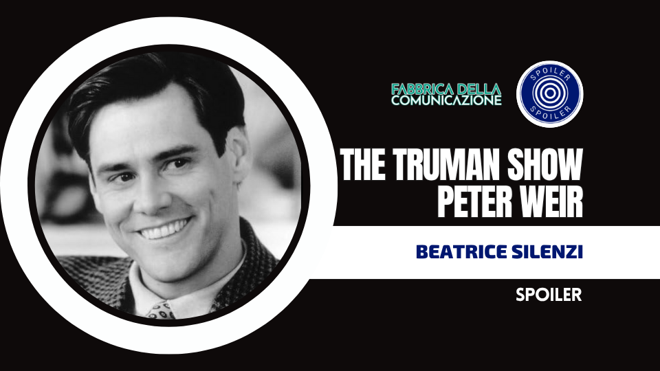 LA VITA IN DIRETTA. THE TRUMAN SHOW DI PETER WEIR
